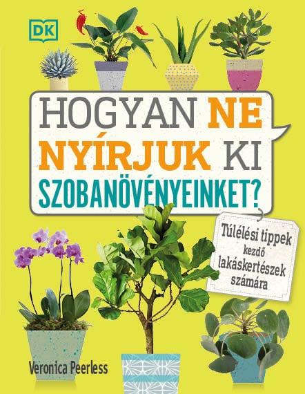 Hogyan ne nyírjuk ki szobanövényeinket?