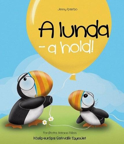 A lunda – a hold!