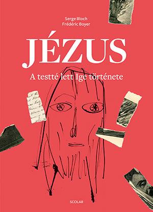 Jézus - Testté lett Ige története