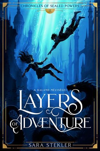 Layers of adventure – A kaland mélységei