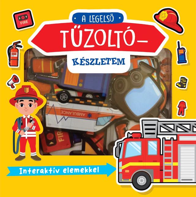 A legelső tűzoltókészletem - Interaktív elemekkel