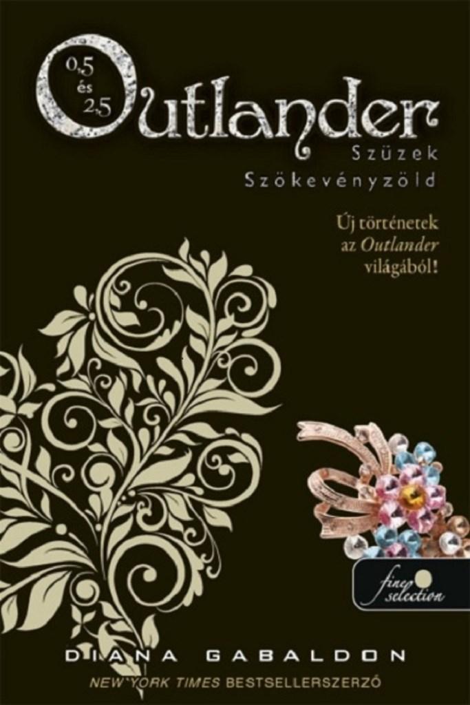 Outlander 0.5 - Szüzek, Outlander 2.5 - Szökevényzöld