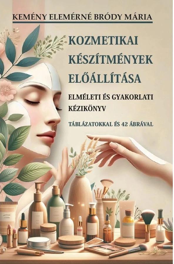 Kozmetikai készítmények előállítása