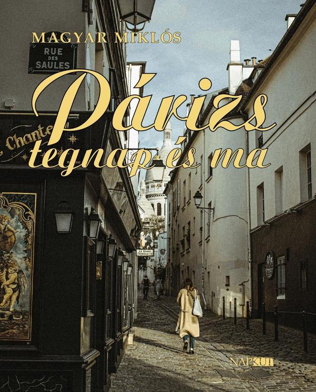 Párizs tegnap és ma