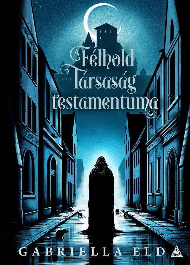 A Félhold Társaság testamentuma