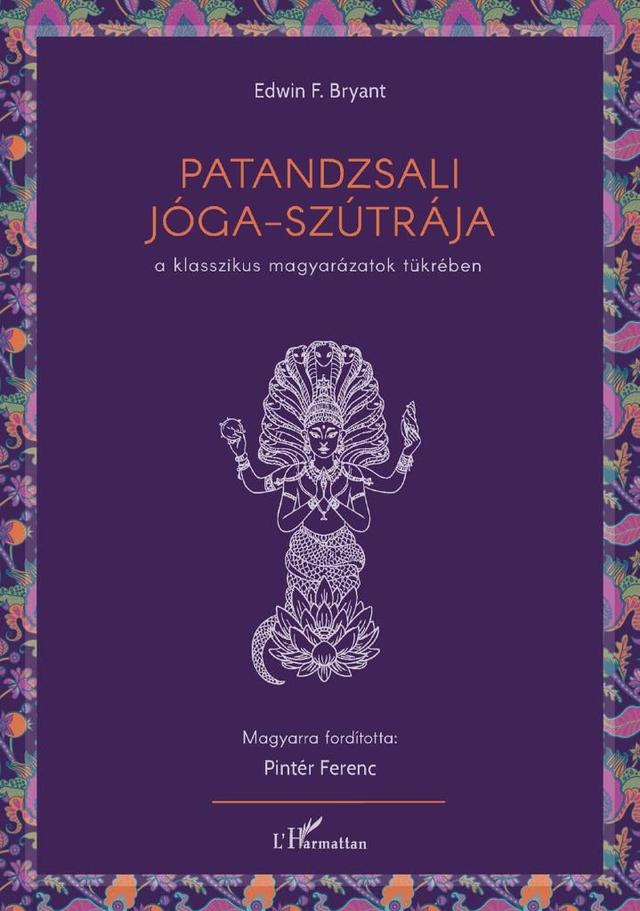 Patandzsali Jóga-szútrája a klasszikus magyarázatok