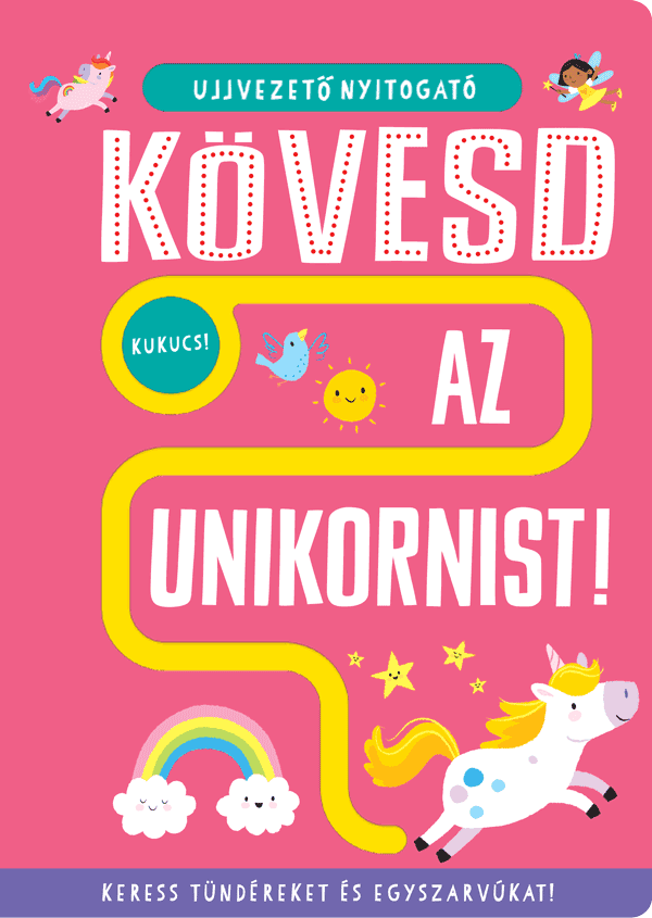 Ujjvezető nyitogató – Kövesd az unikornist! – Keress tündéreket és egyszarvúakat!