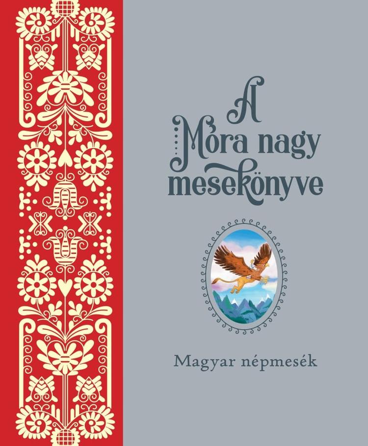 Móra nagy mesekönyv 1.