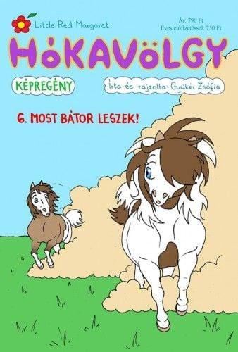 Hókavölgy 6-Most bátor leszek!