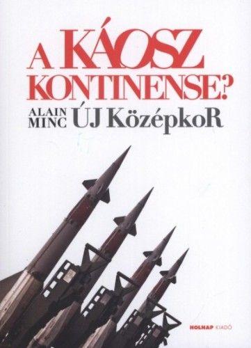 A káosz kontinense? - Új középkor
