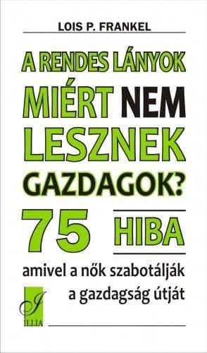 A rendes lányok miért nem lesznek gazdagok?