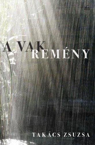 A Vak Remény - Összegyűjtött versek