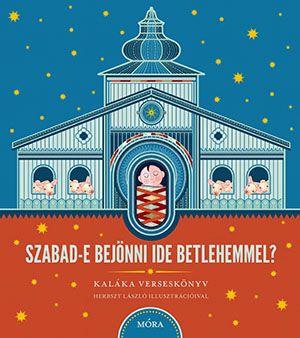 Szabad e bejönni ide Betlehemmel + CD