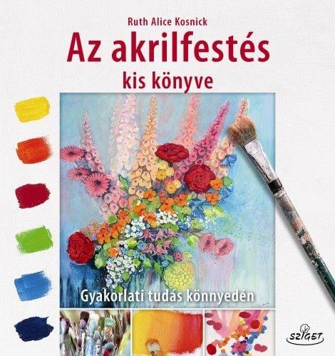 Az akrilfestés kiskönyve