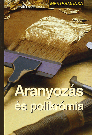 Aranyozás és polikrómia