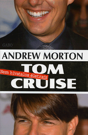 Tom cruise - Nem hivatalos életrajz