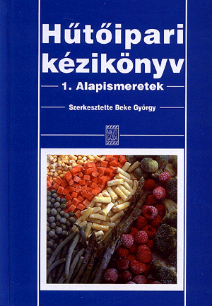 Hűtőipari kézikönyv I.