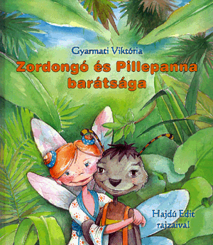 Zordongó és pillepanna barátsága
