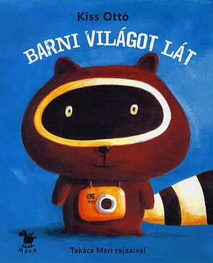Barni világot lát