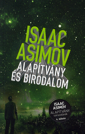 Alapítvány és birodalom - Alapítvány 4.