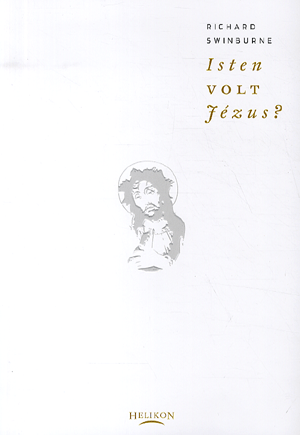 Isten volt Jézus?