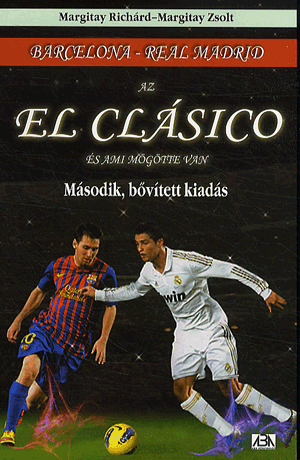 Az El Clásico és ami mögötte van