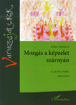 Mozgás a képzelet szárnyán