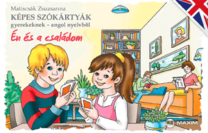 Képes szókártyák gyerekeknek - angol nyelvből - Én és a családom