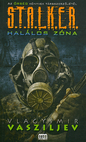 S.T.A.L.K.E.R. Halálos Zóna