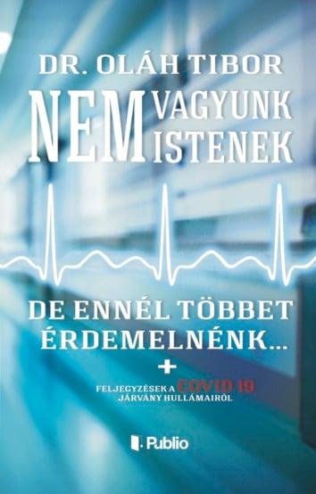 Nem vagyunk istenek, de ennél többet érdemelnénk