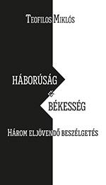 Háborúság és békesség - Három eljövendő beszélgetés