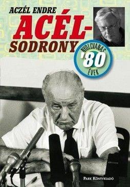 Acélsodrony - nyolcvanas évek