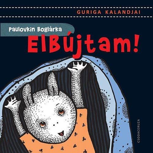 Elbújtam!