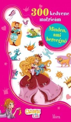 Csilivili Lili - Minden, ami hercegnő
