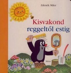 Kisvakond reggeltől estig