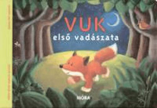 Vuk - első vadászata