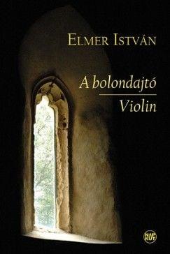A bolondajtó - Violin