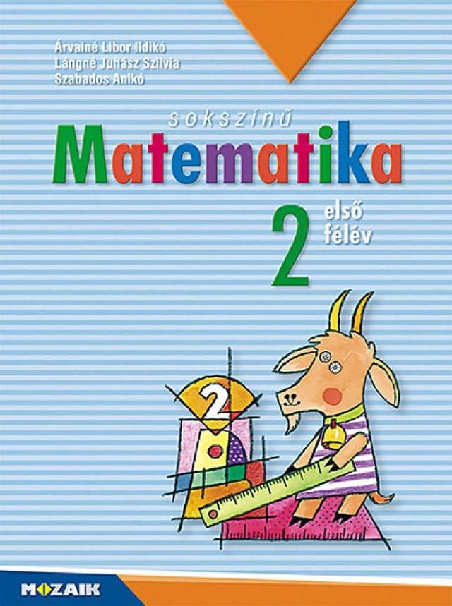 Sokszínű matematika ‒ Munkatankönyv 2. osztály I. félév (MS-1721U)