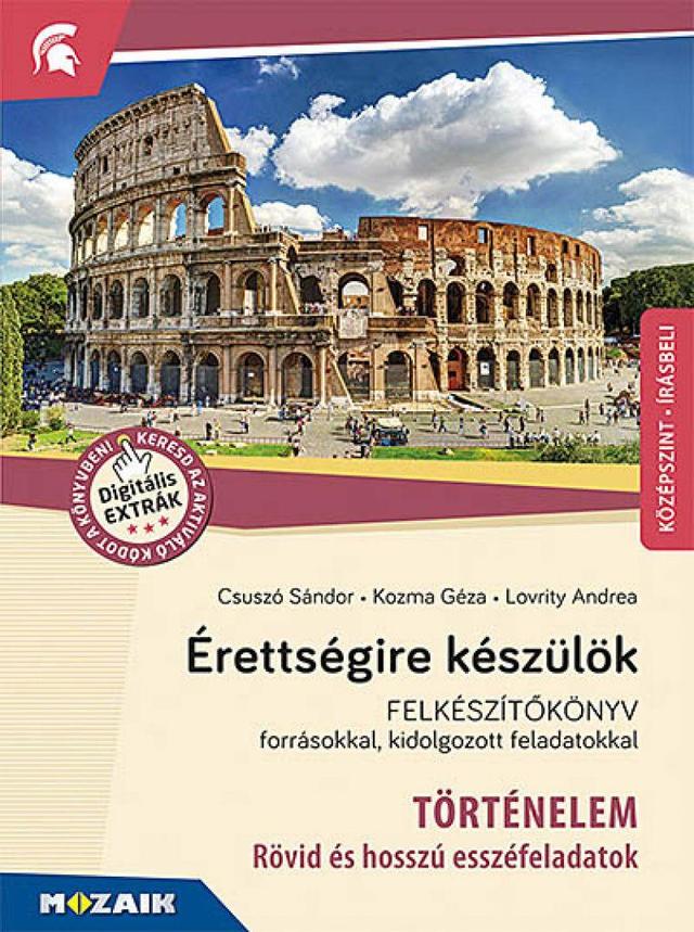 Érettségire készülök ‒ Történelem, középszint, írásbeli ‒ Esszéfeladatok (MS-2376U)