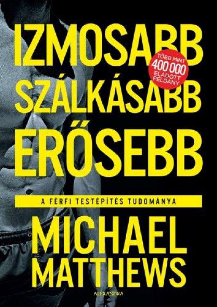 Izmosabb, szálkásabb, erősebb