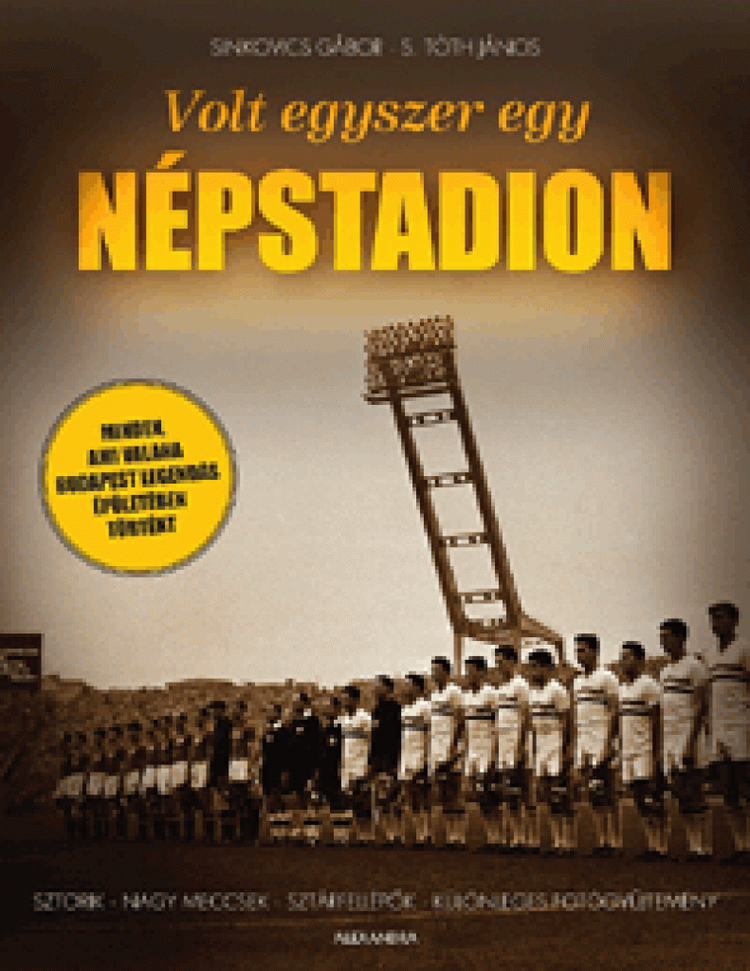 Volt egyszer egy NÉPSTADION