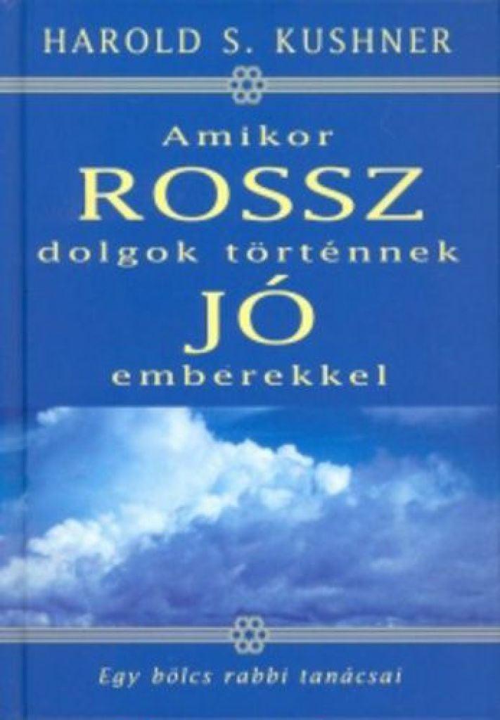 Amikor ​rossz dolgok történnek jó emberekkel