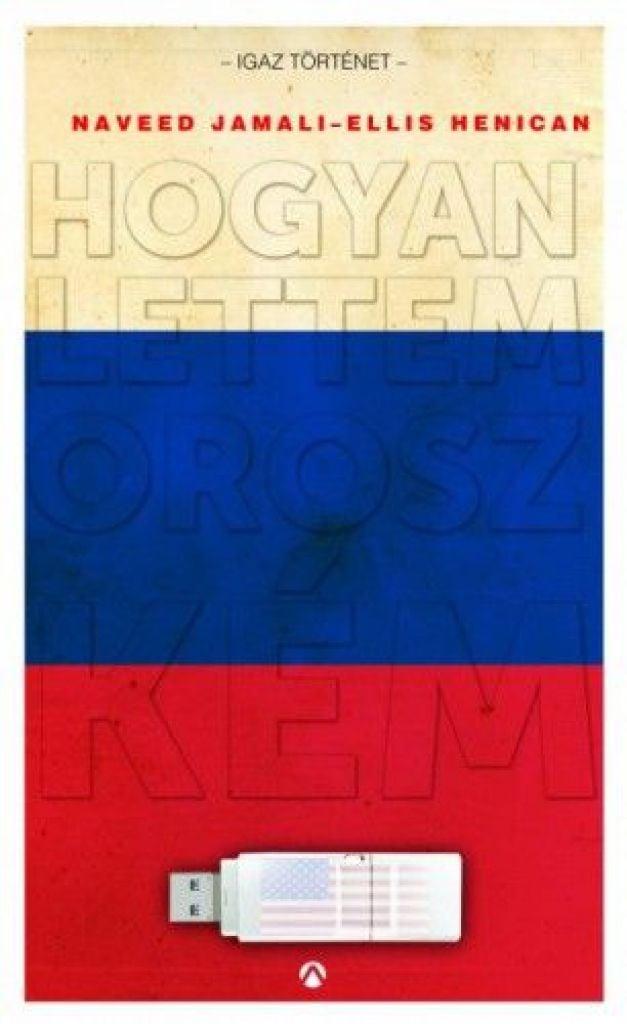 Hogyan lettem orosz kém