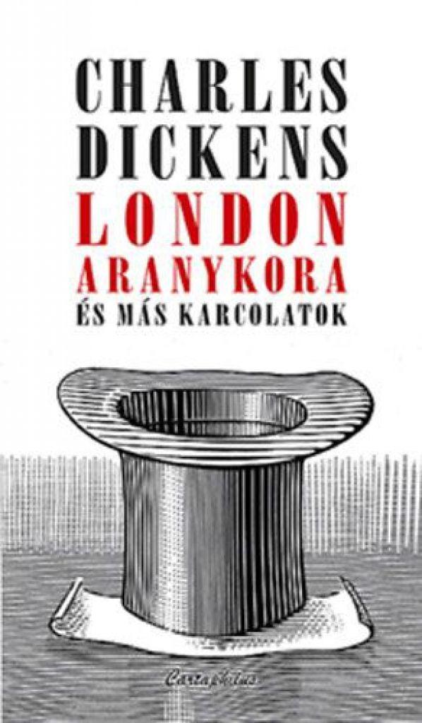 London aranykora és más karcolatok