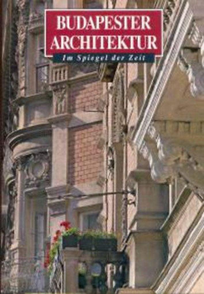 Budapester Architektur - Budapest építészete