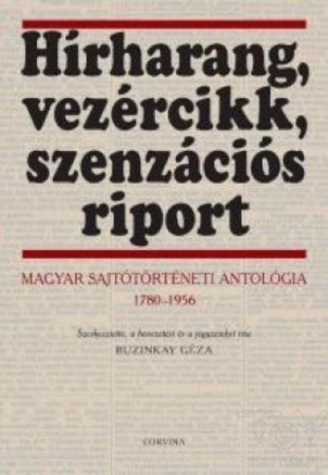 Hírharang, vezércikk, szenzációs riport