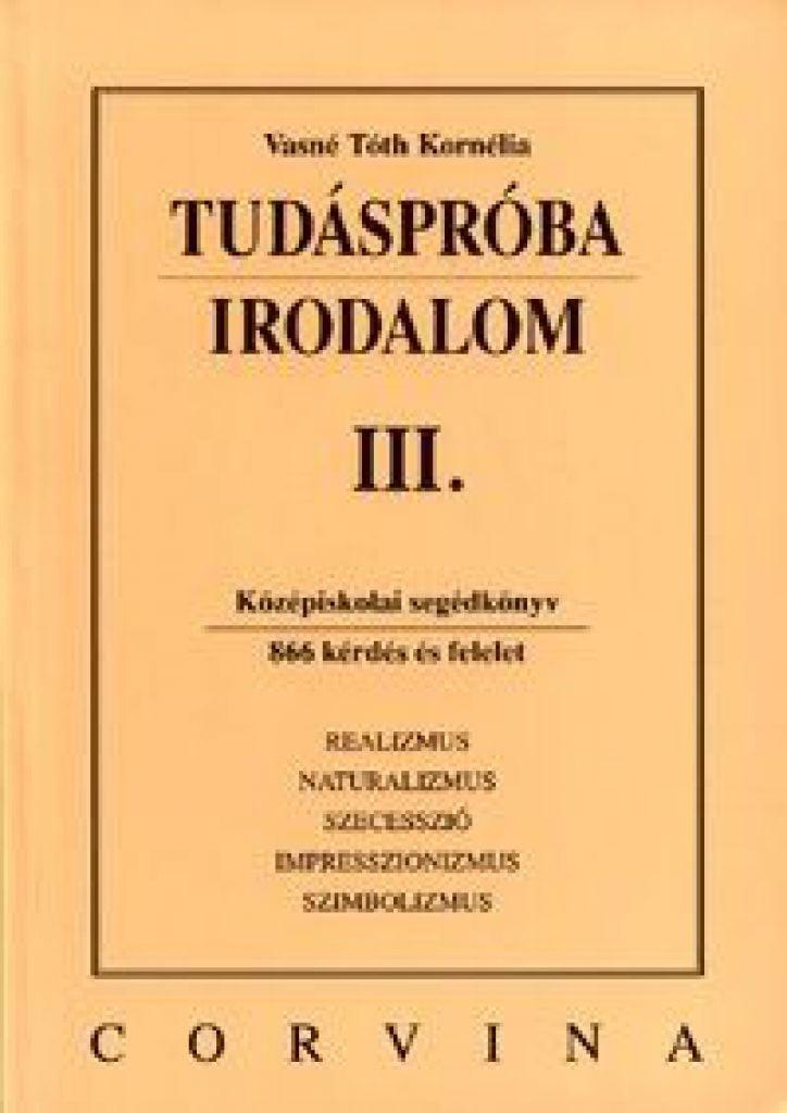 Tudáspróba: Irodalom III.
