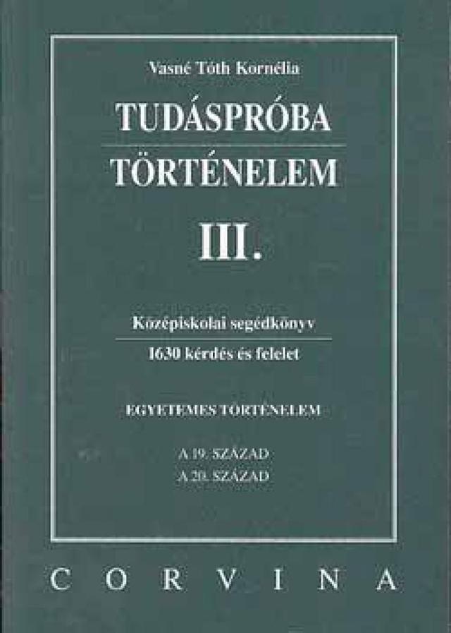 Tudáspróba. Történelem III