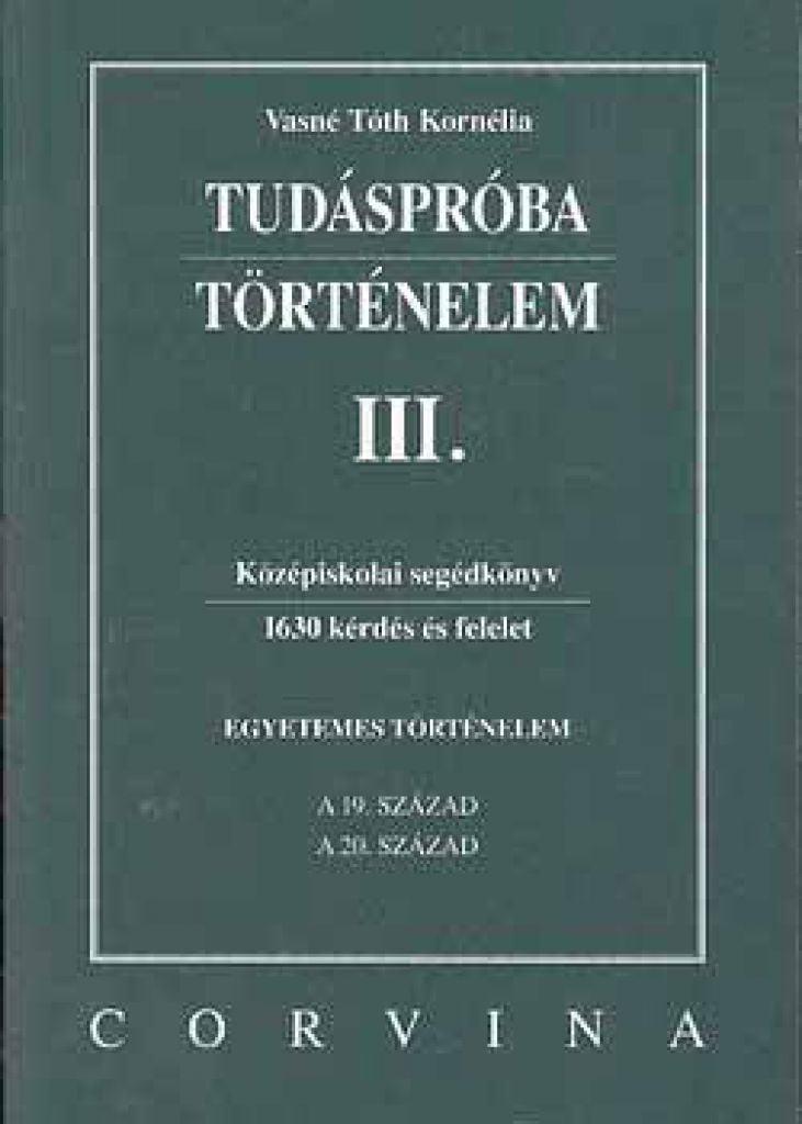 Tudáspróba. Történelem III