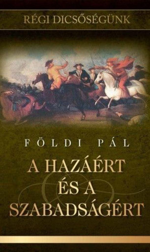 A hazáért és a szabadságért